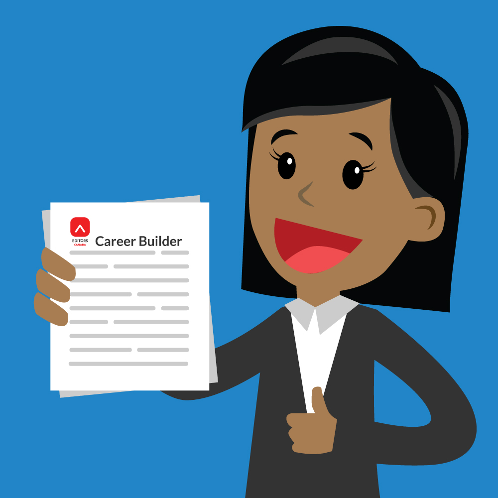 Cartoon image of a woman of colour in professional attire holding a pile of papers with "Career Builder" and the Editors Canada logo on the top of the first page.