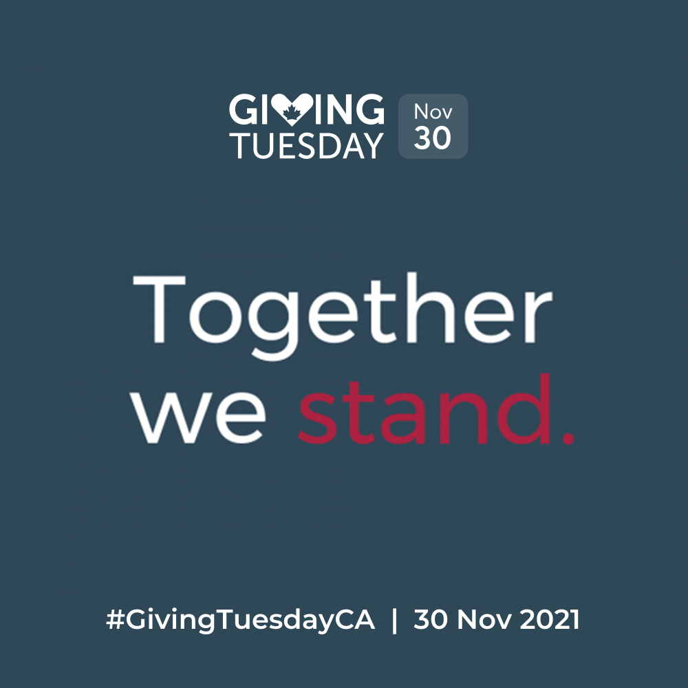 White text on a blue square reads: "Giving Tuesday. Nov 30. Together we stand. #GivingTuesdayCA | 30 Nov 2021". The word "stand" appears in red for emphasis.
