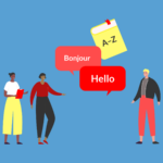 Three people stand and face each other. Speech bubbles in the middle say "Bonjour" and "Hello," and an image of a book with A–Z on the cover floats overhead.