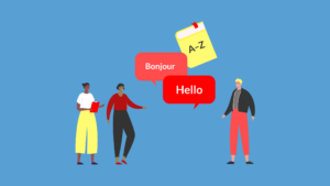 Three people stand and face each other. Speech bubbles in the middle say "Bonjour" and "Hello," and an image of a book with A–Z on the cover floats overhead.