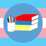 Illustration of books and cup of pens in blue circle against background of stripes in colours of the transgender flag.
